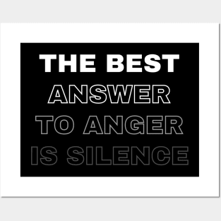 The Best Answer To Anger Is Silence Posters and Art